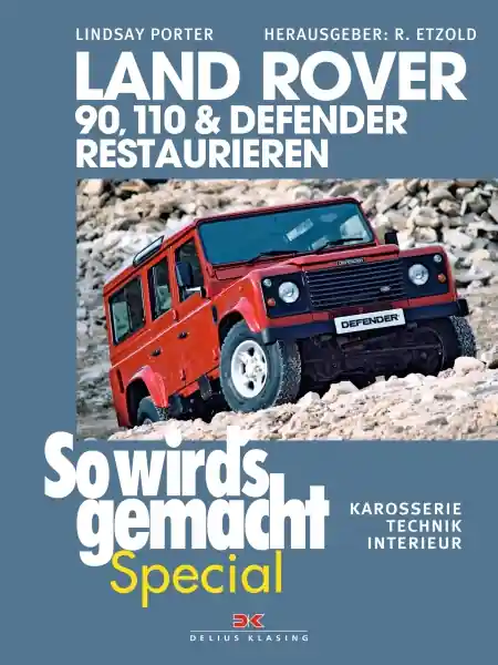 Zertifiziert Land Rover Defender Restaurieren - So wirds gemacht