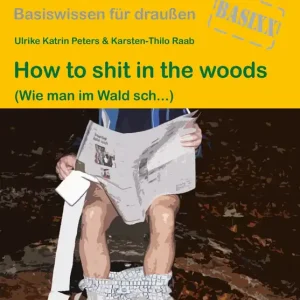 "How to shit . . . . ." Sonderaktion