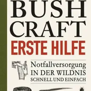 "Bushcraft Erste Hilfe" Jetzt Kaufen