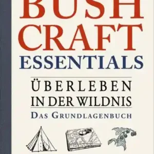 Nur Für Kurze Zeit "Bushcraft Essentials"