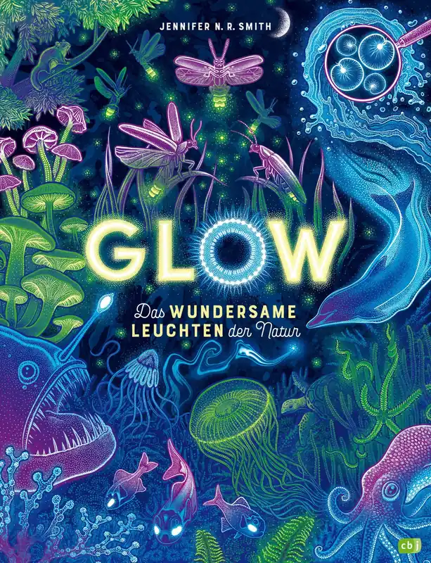 "Glow - das wundersame Leuchten der Natur" Jetzt Bestellen