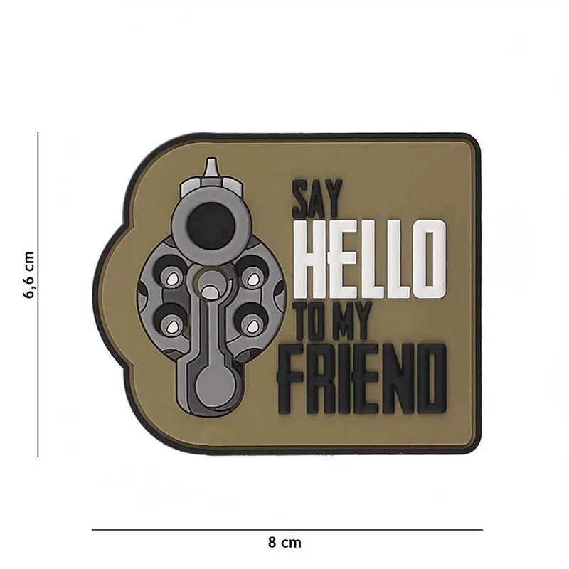 Ausverkauf Klett Patch 3D PVC No. 6122 Say hello to my friend coyote 6,6 x 8,0 cm